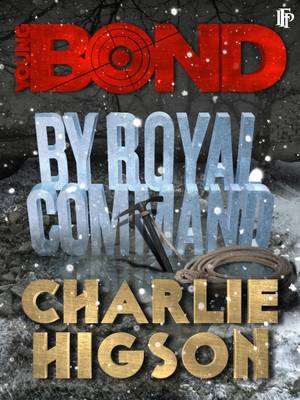 Young Bond: by Royal Command