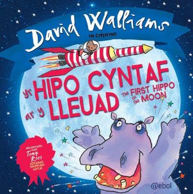 Hipo Cyntaf ar y Lleuad, Yr / The First Hippo on the Moon