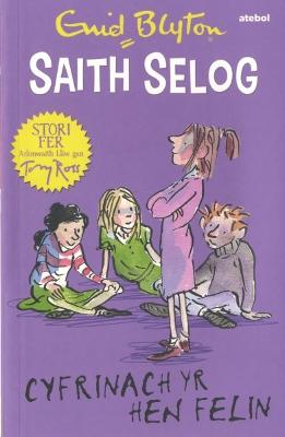 Saith Selog: Cyfrinach yr Hen Felin