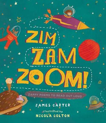 Zim Zam Zoom!: Zappy Poems to Read Out Loud
