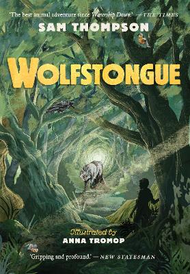 Wolfstongue: ""A modern classic"" - The Times