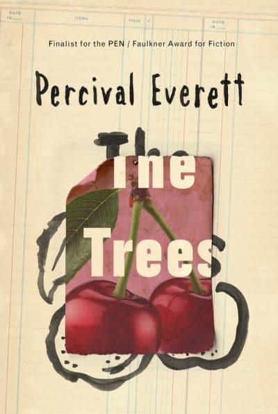 The Trees by Percival Everett