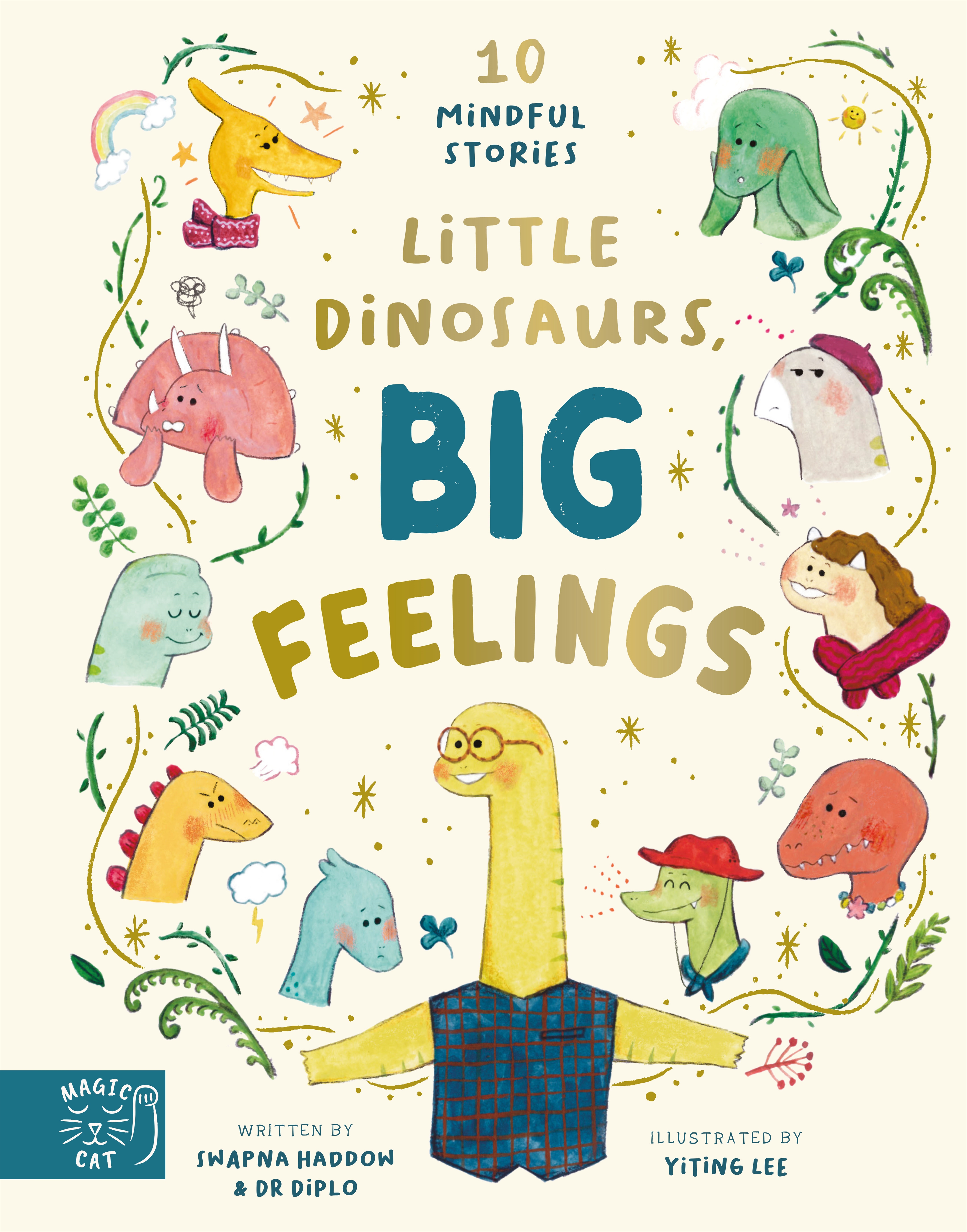 Little Dinosaurs, Big Feelings by Swapna Haddow, and Yiting Lee