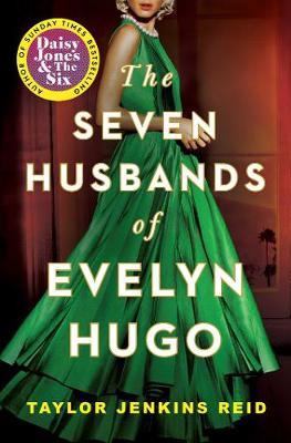 The Seven Husbands of Evelyn Hugo: Tiktok made me buy it! by Taylor Jenkins Reid