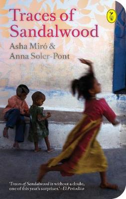 Traces Of Sandalwood by Asha Miro, and Anna Soler-Pont