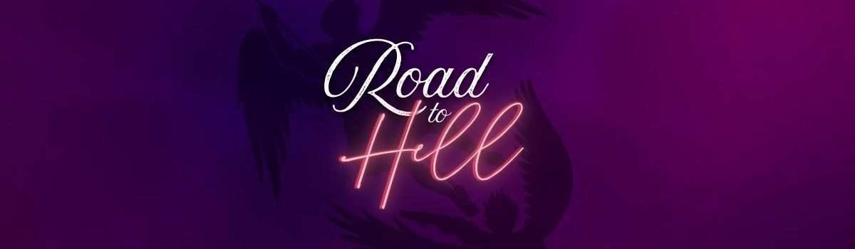 Road to Hell Series