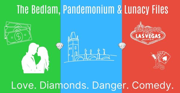 The Bedlam, Pandemonium and Lunacy Files