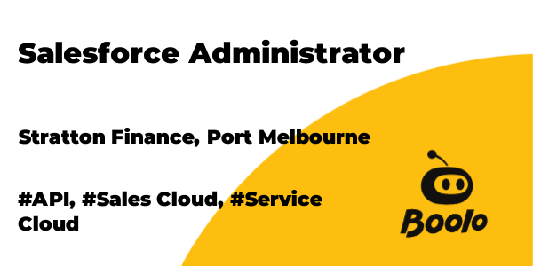 Salesforce Administrator Stratton Finance Port Melbourne Boolo
