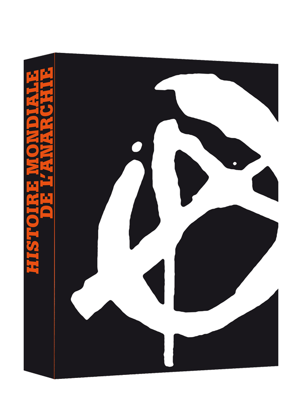 Histoire Mondiale De L Anarchie Arte Boutique