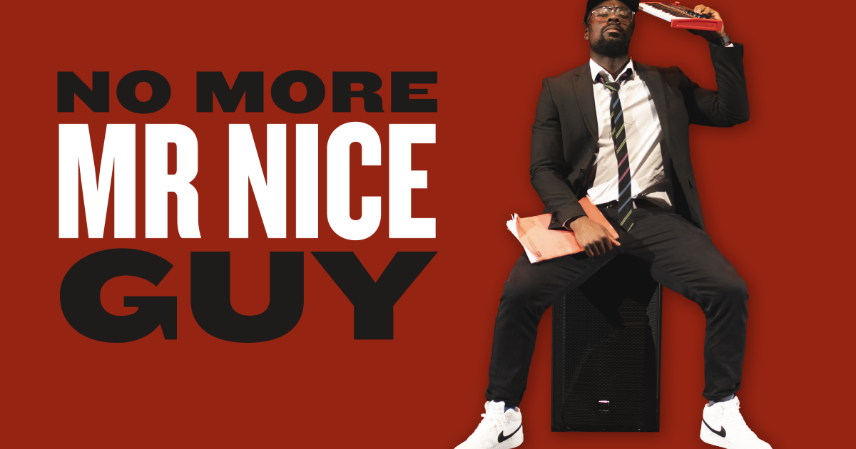 No More Mr Nice Guy | Bristol Old Vic