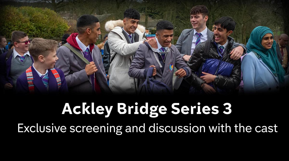 Ackley Bridge Ackley Bridge