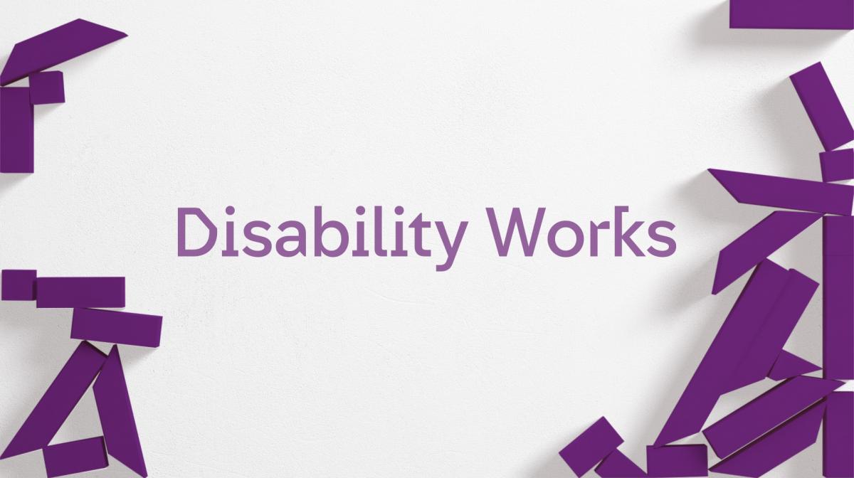 Disability Works Disability Works