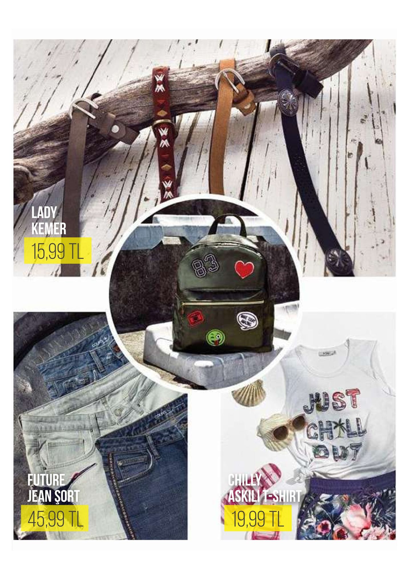 lady kemer 15.99 tl ust future jean sor 45,99 tl áskili shirt 19.99 tl