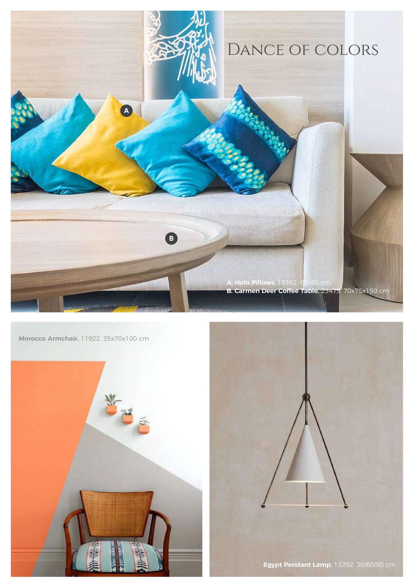 dance of colors a. holo pillows, 15382, 0x60 c men deer coffee tab 70x75x150 cm morocco armchair. 11922. 35x70x100 cm egypt pendant lamp. 13782. 30/60/90 cm