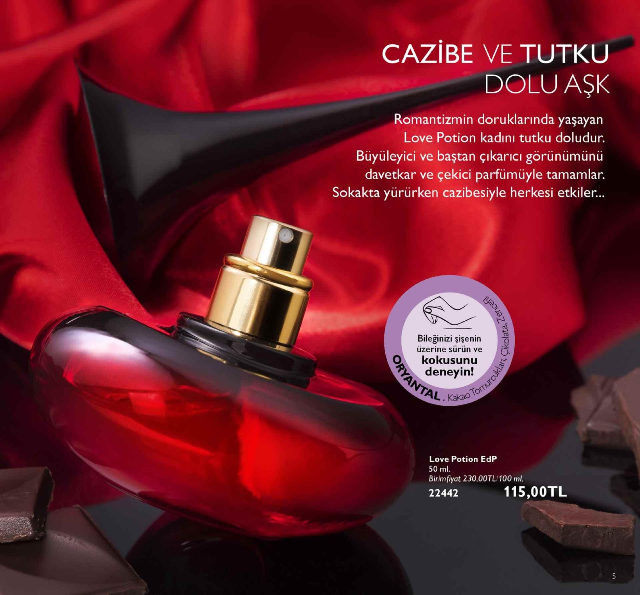cazibe ve tutku dolu aşk romantizmin doruklarında yaşayan love potion kadını tutku doludur. büyüleyici ve baştan çıkarıcı görünümünü davetkar ve çekici parfümüyle tamamlar. sokakta yürürken cazibesiyle herkesi etkiler... bileğinizi şişenin o üzerine sürün ve deneyin! al. kakao o kokusunu love potion edp 50 ml. birimfiyat 230.00tl/100 ml 22442 115,00tl 