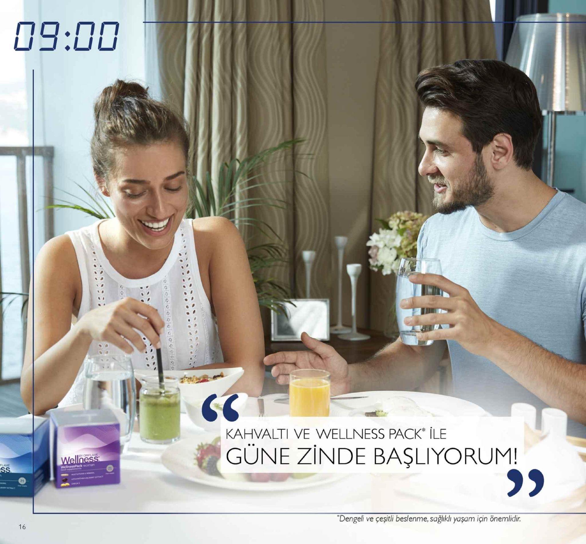 09:00 2 kahvalti ve wellness pack" ile güne zinde başliyorum! flame dengeli ve çeşitli beslenme, sağlıklı yaşam icin önemlidi. 16 