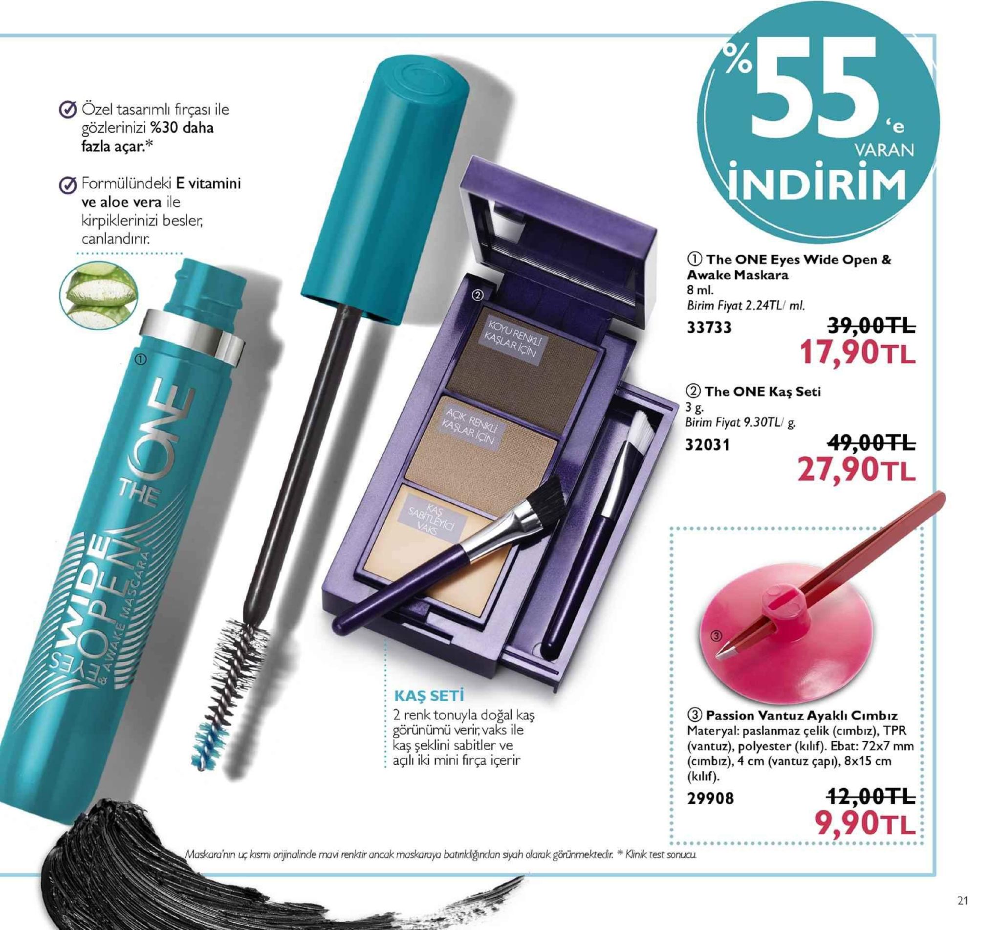 özel tasarimli firçası ile gözlerinizi %30 daha fazla açar. varan formülündeki e vitamini ve aloe vera ile indirim kirpiklerinizi besler canlandırır. the one eyes wide open & awake maskara 8 ml birim fiyat 2.24tl/ ml. 33733 39,00tl 17,90tl the one kas seti 3 g birim fiyat 9.30tl/g 32031 27,90tl kaş seti 2 renk tonuyla doğal kaş : görünümü verir vaks ile kaş şeklini sabitler ve agli iki mini firça içerir : materyal: paslanmaz çelik (cimbız), tpr :(cimbız), 4 cm (vantuz çapı), 8x15 cm :29908 3 passion vantuz ayakli cimbiz; (vantuz), polyester (kilıf). ebat: 72x7 mm (kilif) 12,00干し: 9,90tl maskaranin uç kismi orijinalinde mavi renktir ancak maskaraya batinidğindan syah olarak görünmektedir. kinik test sonucu. 21 