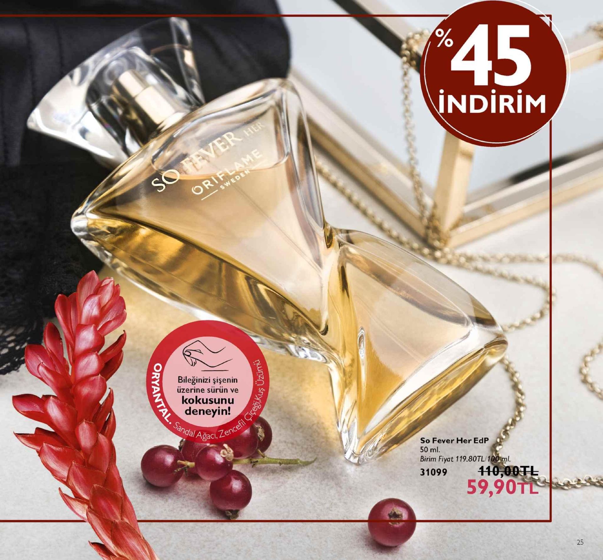45 indirim bileğinizi şişenin uzerine surun ve kokusunu deneyin! 06/ağacı,zec so fever her edp 50 ml. birim fiyat 119.80tl/100ml 31099 140,00tl 59,90tl 25 