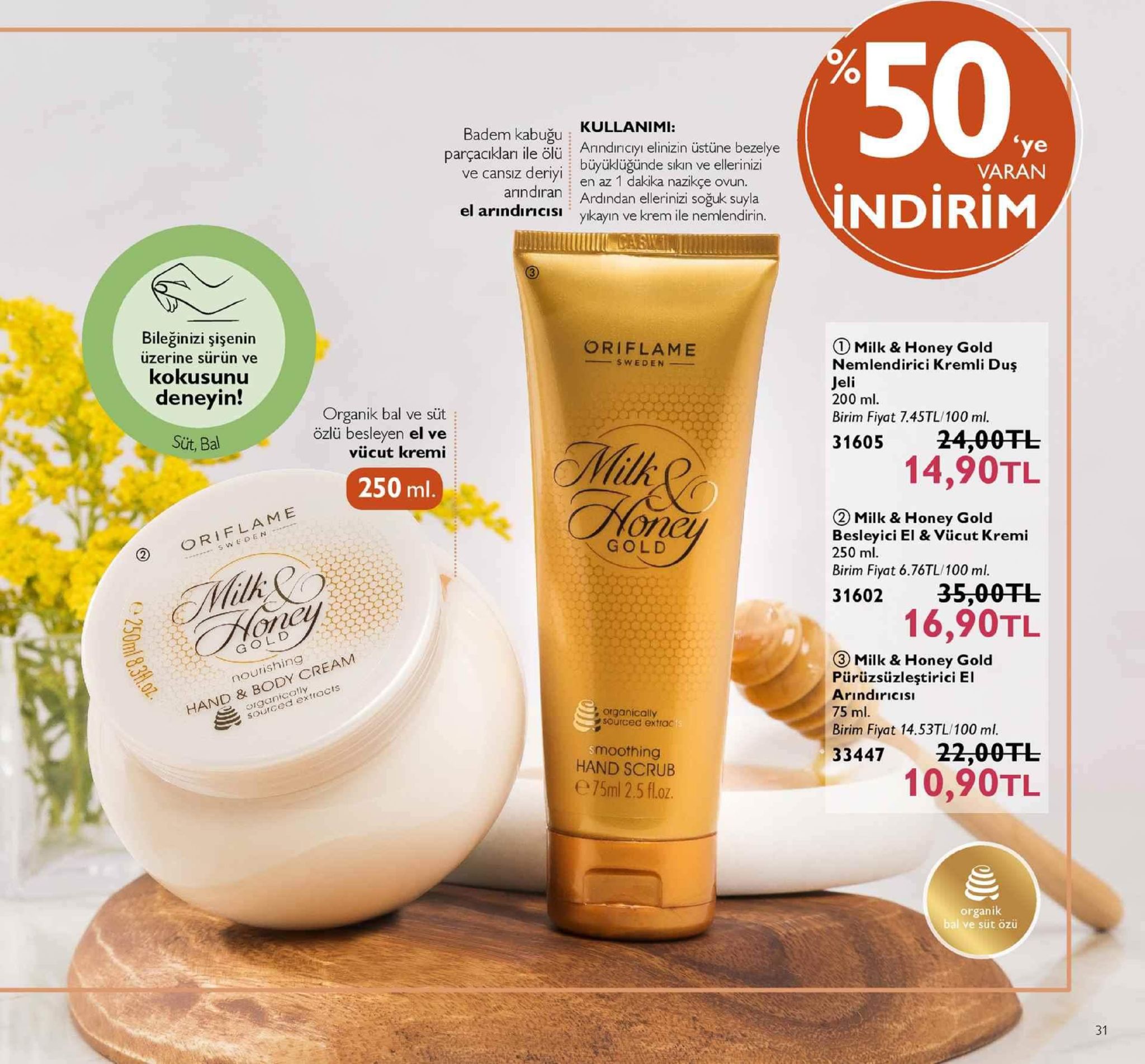 50% bad kabuğu: kullanimi ve cansız dery en az 1 dakika nazikçe ovun. el arındirıcisi ykayın ve krem ile nemlendirin parçacıklan ile olu anindiricy elinizin üstüne bezelye büyüklüğünde sikın ve ellerinizi arndiran ardından ellerinizi soğuk suyla varan indirim bileğinizi şişenin uzerine surun ve kokusunu oriflame ① milk & honey gold nemlendirici kremli duş jeli 200 ml. birim fiyat 7.45tl/100 ml. sweden deneyin! organik bal ve süt özlü besleyen el ve vücut kremi süt, bal 31605 24,00干し 250 ml 14,90tl or gold ne milk & honey gold besleyici el & vücut kremi 250 ml. birim fiyat 6.76tl/100 ml. oriflame sweden 31602 35,o0tl 16,90tl gold hand & body cream iganicolly nourishing & honey gold pürüzsüzlestirici el arindiricisi 75 ml. birim fiyat 14.53tl/100 ml. sourced extacts organically sourced extrac moothing hand scrub 33447 22,00fl 75ml 2.5 floz. 10,90tl organik bal ve süt özü 31 