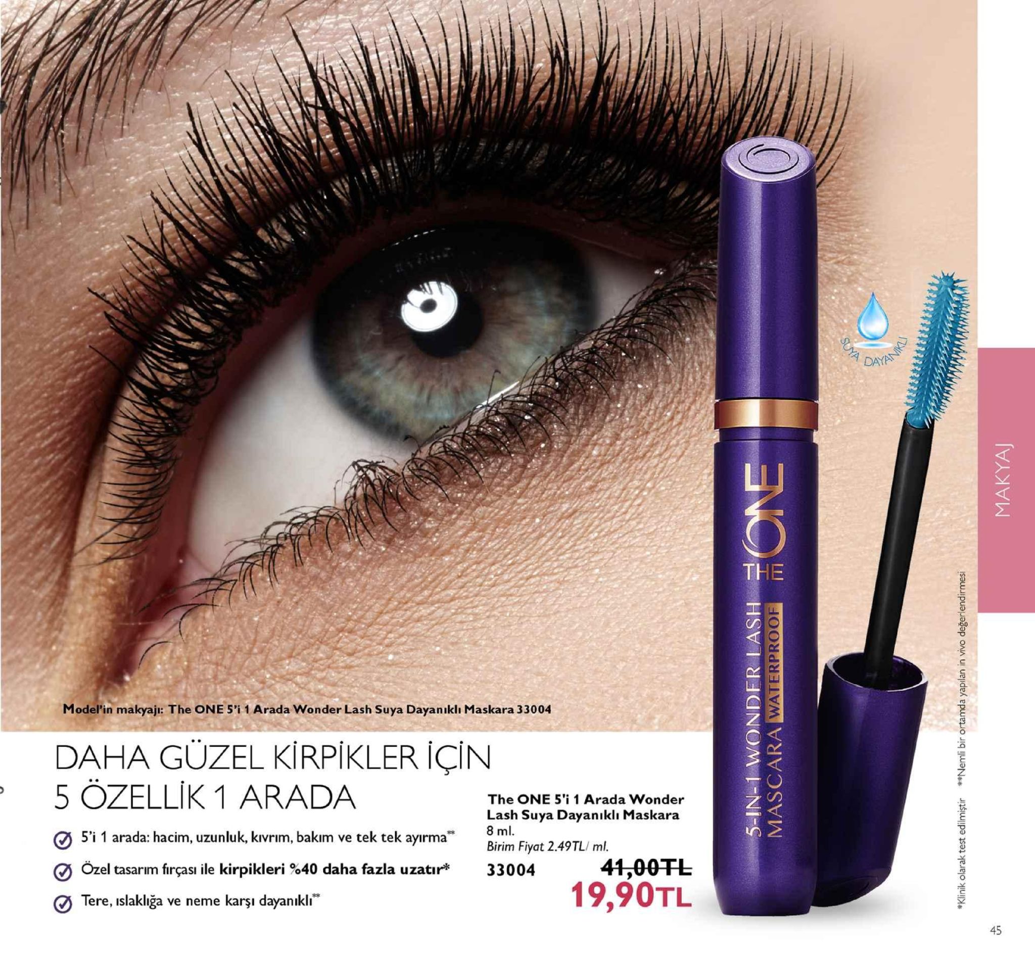 day model'in makyajı: the one 5'i 1arada wonder lash suya dayaniklı maskara 33004 daha güzel kirpikler için 5 özellik 1 arada the one 5'i 1 arada wonder lash suya dayanıklı maskara 8 ml 5'i 1 arada: hacim, uzunluk, kivrim, bakım ve tek tek ayırma" ozel tasarım fırçası ile kirpikleri %40 daha fazla uzatır* tere, islakliğa ve neme ka birim fiyat 2.49tl/ ml. 33004 41,00tl 19,90tl rşi dayani 又 45 