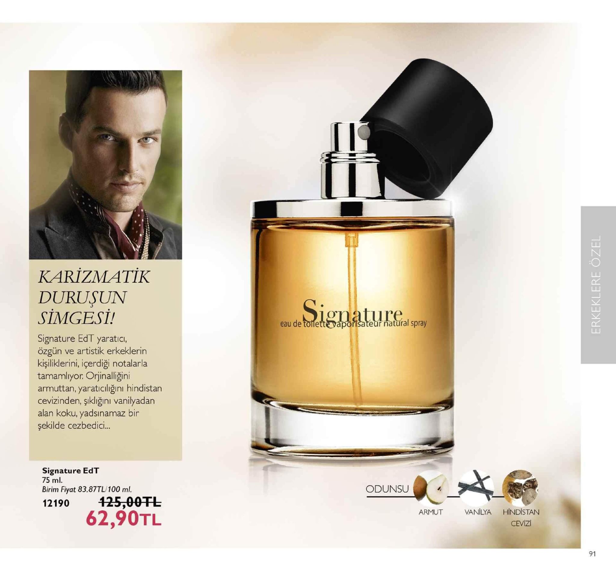 karizmatik durusun simgesi! eau de toflette apori sateuf natüral spray signature edt yaratıcı, özgün ve artistik erkeklerin kişiliklerini, içerdiği notalarla tamamlyor. orjinalliğini armuttan, yaraticliğını hindistan cevizinden, şikliğını vanilyadan alan koku, yadsınamaz bir şekilde cezbedici.. signature edt 75 ml. birim fiyat 83.87tl/100 ml odunsu 12190 125,00干し vanilya hindistan 62,90tl armut cevizi 91 