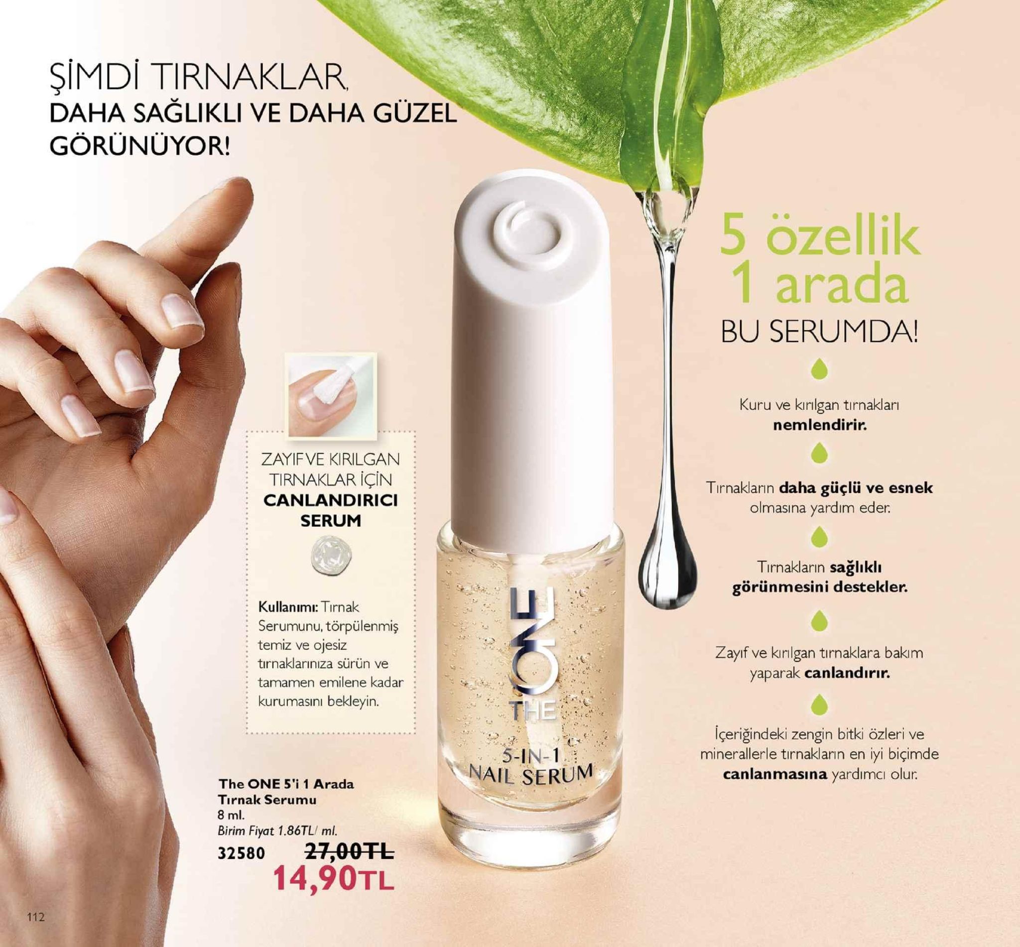 şimdi tirnaklar daha sağlikli ve daha güzel görünüyor! 5 özellik 1 arada bu serumda! kuru ve kırılgan tirnakları nemlendirir. zayifve kirilgan tirnaklar için : canlandirici serum tırnakların daha güçlü ve esnek olmasına yardım eder. tirnakların sağlıkli görünmesini destekler. kullanimi: tırnak serumunu, törpülenmiş temiz ve ojesiz zayıf ve kırilgan tirnaklara bakım yaparak canlandırir. tırnaklarınıza sürün ve : tamamen emilene kadar : kurumasini bekleyin içeriğindeki zengin bitki özleri ve minerallerle tirnakların en iyi biçimde canlanmasına yardimcı olur. 5-in-1. the one 5'i 1 arada tırnak serumu 8 ml. birim fiyat 1.86tl/ ml. 32580 27,00干し 14,90tl 112 