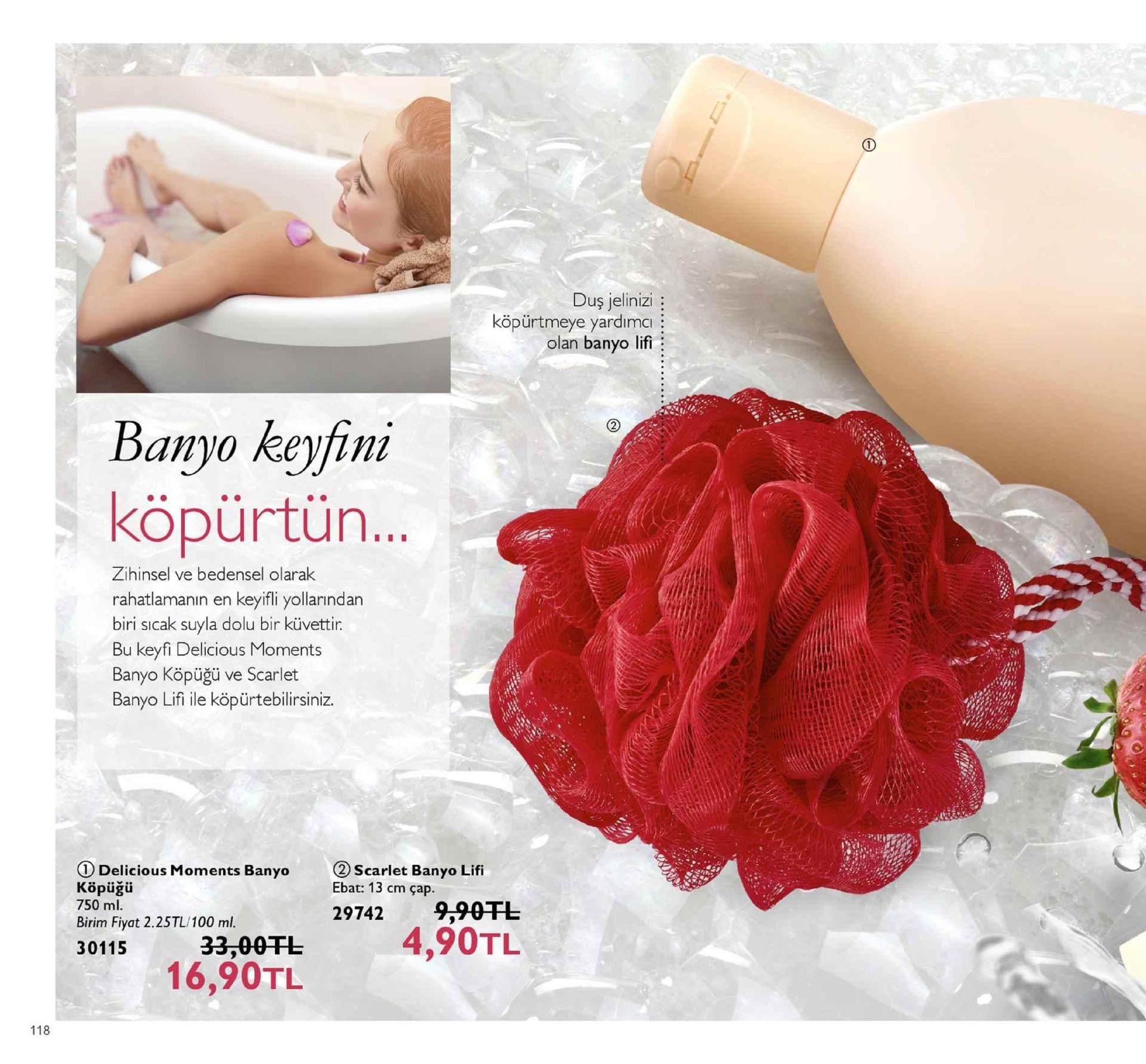 duş jelinizi köpürtmeye yardimcı olan banyo lf köpürtün 8 zihinsel ve bedensel olar rahatlamanın en keyifli yollarından biri sicak suyla dolu bir küvettir bu keyfi delicious moments banyo köpüğü ve scarlet banyo lifi ile köpürtebilirsiniz. (① delicious moments banyo köpüğü 750 ml birim fiyat 2.25tl/100 ml. ②scarlet banyo lífi ebat: 13 cm çap. 29742 9,99干し 4,90tl 33,00fl 16,90tl 30115 118 