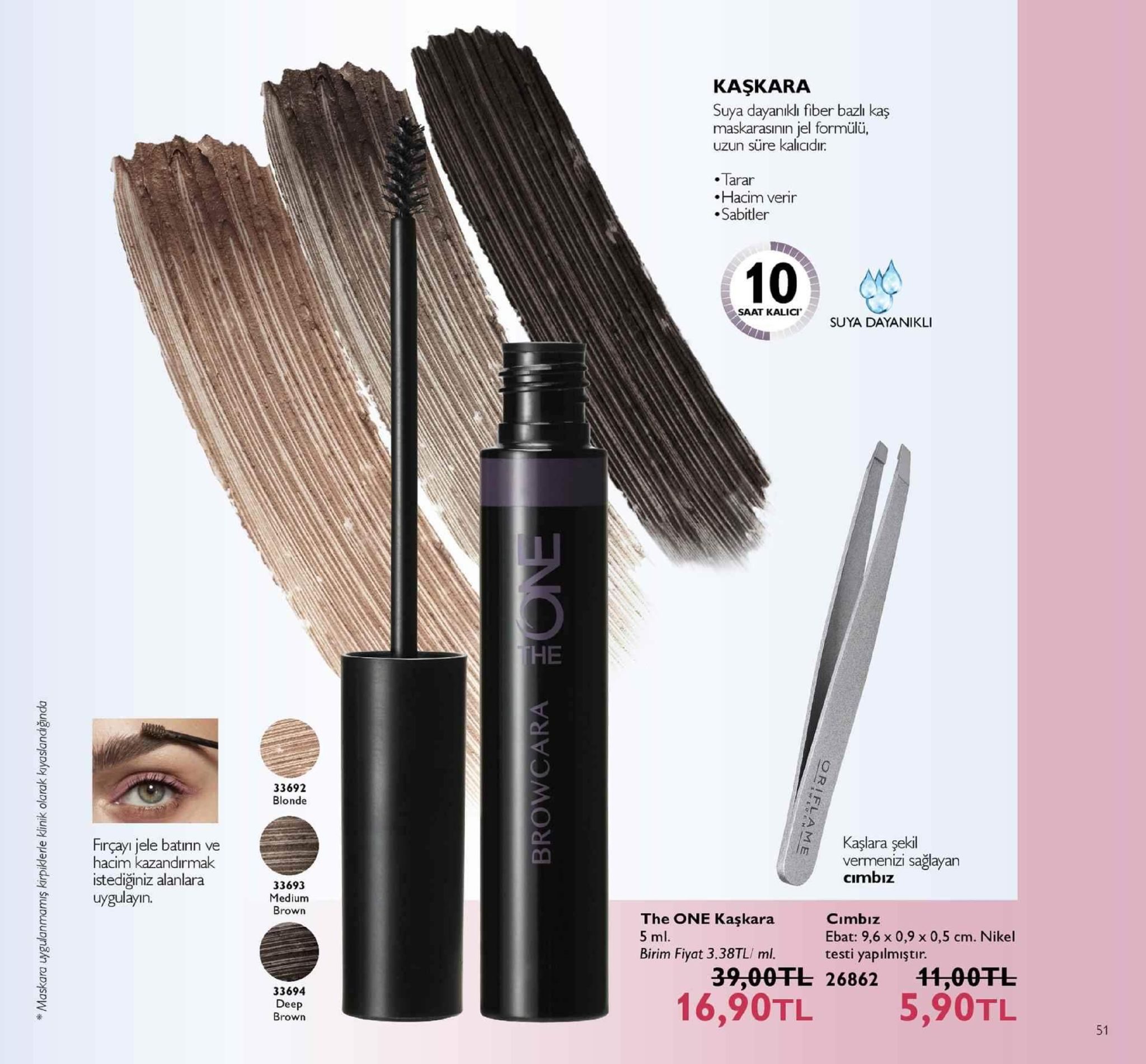 kaşkara suya dayanıklı fiber bazh kaş maskarasının jel formülü, uzun süre kalicıidir. tarar hacim verir sabitler 10. saat kalici suya dayanikli 60 33692 blonde firçayı jele batınn ve hacim kazandirmak istediğiniz alanlara uygulayın. kaşlara şekil vermenizi sağlayan cimbız 33693 medium brown the one kaşkara 5 ml. cimbiz ebat: 9,6 x 0,9 x 0,5 cm. nikel birim fiyat 3.38tl/ ml. testi yapilmıştır. 39,00干し26862 11,00干し 33694 deep brown 16,90tl 5,90tl 51 