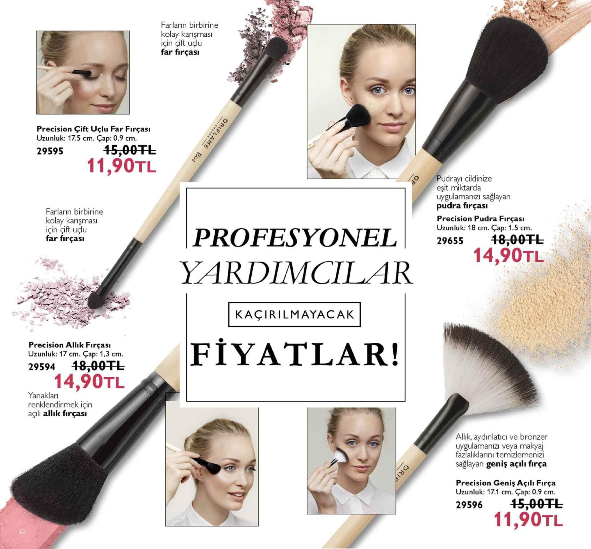 farlarin birbirine kolay kanışmasi için çift uçlu far firçası precision cift uçlu far firçası uzunluk: 17.5 cm. çap: 0.9 cm 29595 45,00fl 11,90tl o pudrayı cildinize eşit miktarda uygulamanizi saglayan pudra fircas farlanın birbirine kolay karışması için çift udu far fırçası precision pudra fırcası uzunluk: 18 cm. çap: 1.5 cm. 2965518-00tl 14,90tl yardimcilar kaçirilmayacak precision allik fırçası uzunluk: 17 cm. çap: 1,3 cm 29594 48.00干し fiyatlar! 14,90tl yanaklanı renklendirmek için açilı allık fırçası allık, aydınlatici ve bronzer uygulamanıizı veya makyaj azlaliklarini temiziemenizi sağlayan geniş açilı firça precision geniş açili firça uzunluk: 17.1 cm. çap: 0.9 cm 29596 45-go干し 11,90tl 