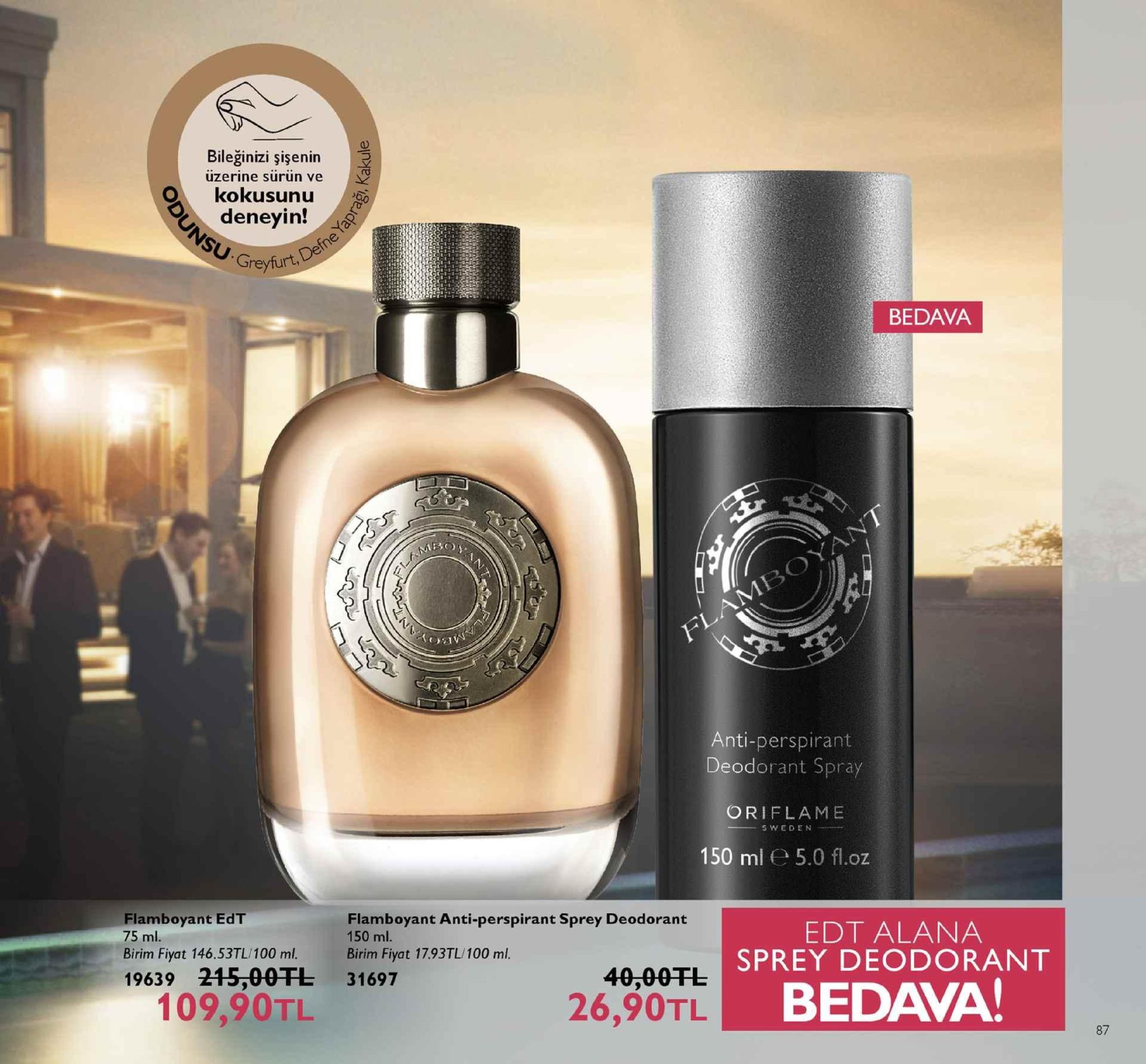 bileginizi şişenin üzerine sürün ve o kokusunu deneyin! greyfurt,de bedava ぐ218 anti-perspirant deodorant spray oriflame sweden 150 ml e 5.0 fl.oz flamboyant edt 75 ml. flamboyant anti-perspirant sprey deodorant 150 ml. birim fiyat 17.93tl/100 ml 31697 edt alana sprey deodorant birim fiyat 146.53tl/100 ml. 1963 9215:00干し 40,00fl 109,90tl 26,90tlb bedava! 87 
