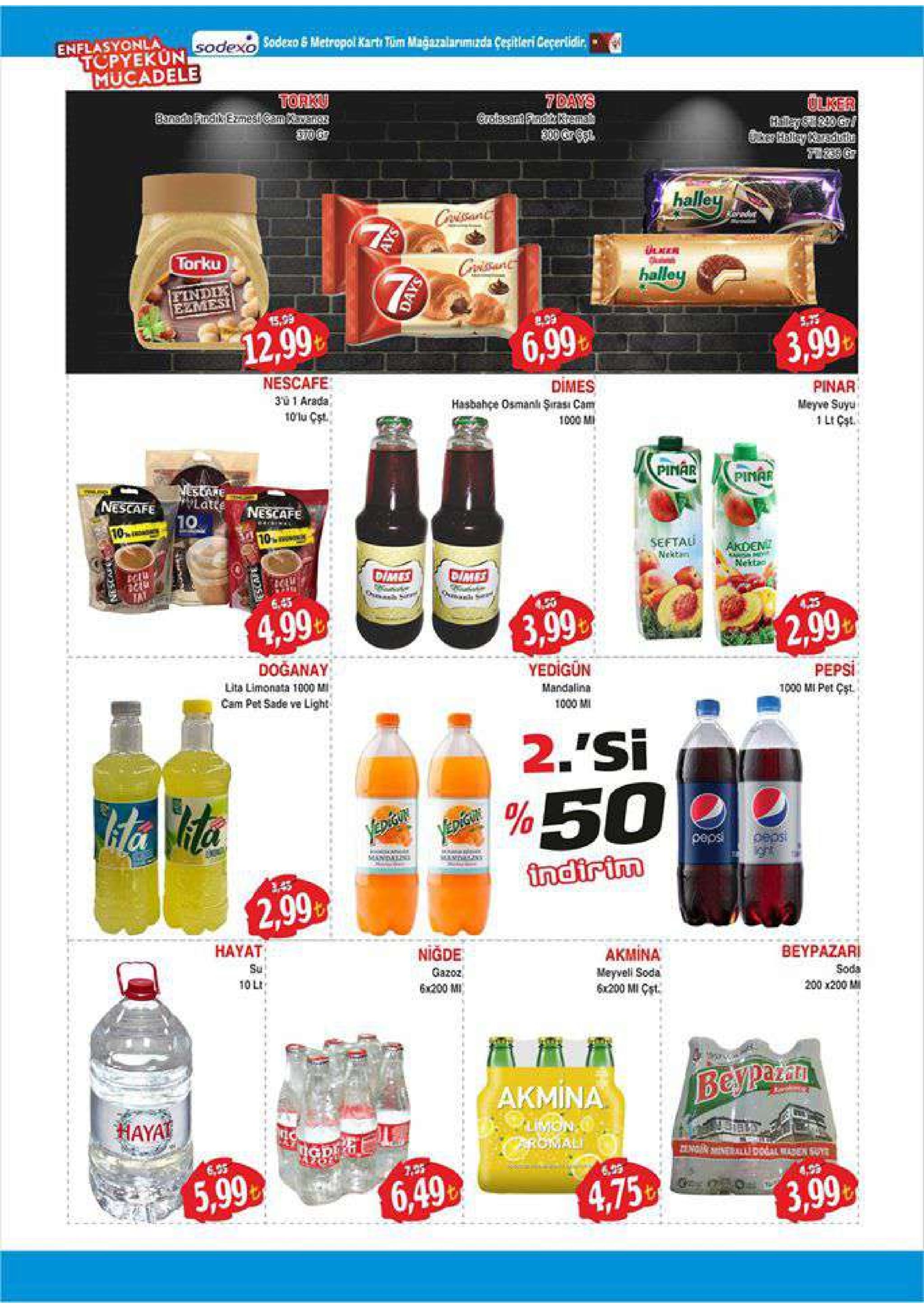 sodexo & metropol kart täm mağazalarmda cegitieri eperidir enflasyonla tcpyekun mucadele 繇@@r halle torku halle findi 15,99 699 3,99 12,99 nescafe pinar meyve suyu dimes 3u1 arada hasbahçe osmanli şirası cam 1000 mi pinar pinar late nescafe nescafe 10 seftali nektao cm に 4.99 3,99 2,99 yedigün pepsi doğanay lita limonata 1000 m cam pet sade ve light 1000 mi pet gst mandalina 1000 mi 2.'si 0/ 2,99 hayat beypazari niğde akmina soda gazoz meyveli soda 10lt 200 x200 200mt 6200 mi akmina haya 6,03 4,75 3,99 5,99 