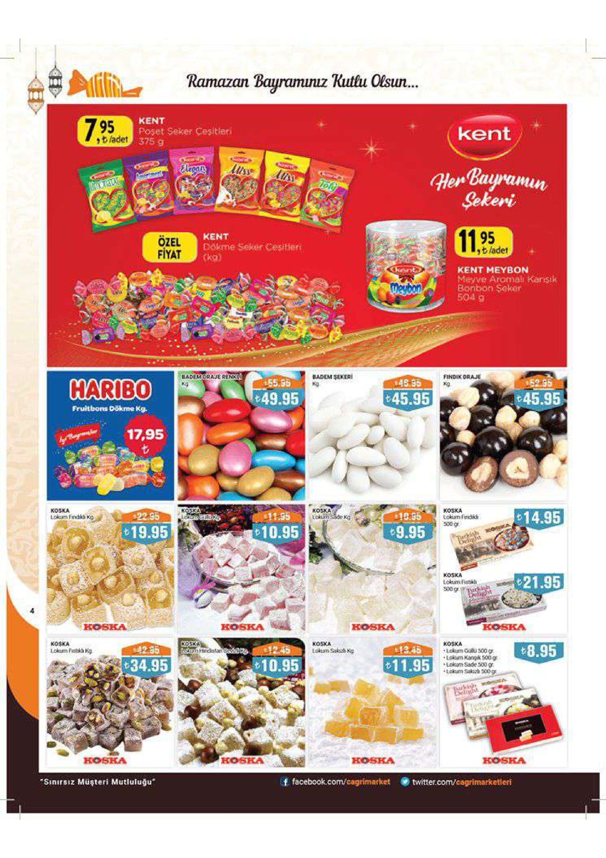 ramazan bauramunuz kutlu olsun. kent 95 kent poşet seker cesitieri 575 g hembaupamun ekem 95 bladet kent özel fiyat dökme seker cesitieri (ka) kent meybon meyve aromali karişık bonbon seker 5049 badem şekeri rg findik draj rg 48 95 55.3b haribo 45.95 45.95 49.95 fruitbons dökme kg. 17,95 koska koska koska 14.95 22.55 10.05 10.95 $19.95 9.95 koska 21.95 lokum fitkh koska ko5ha koska hoska koska koska lokurn gu 500 g lokum kangk sog lokum sade 500g koska 8.95 sakus kg 10.95 34.95 11.95 koska kosha koshka hosha f facebookcom/cagriarket twittercom/cagrimarketieri sinirsiz müşteri mutluluğu 