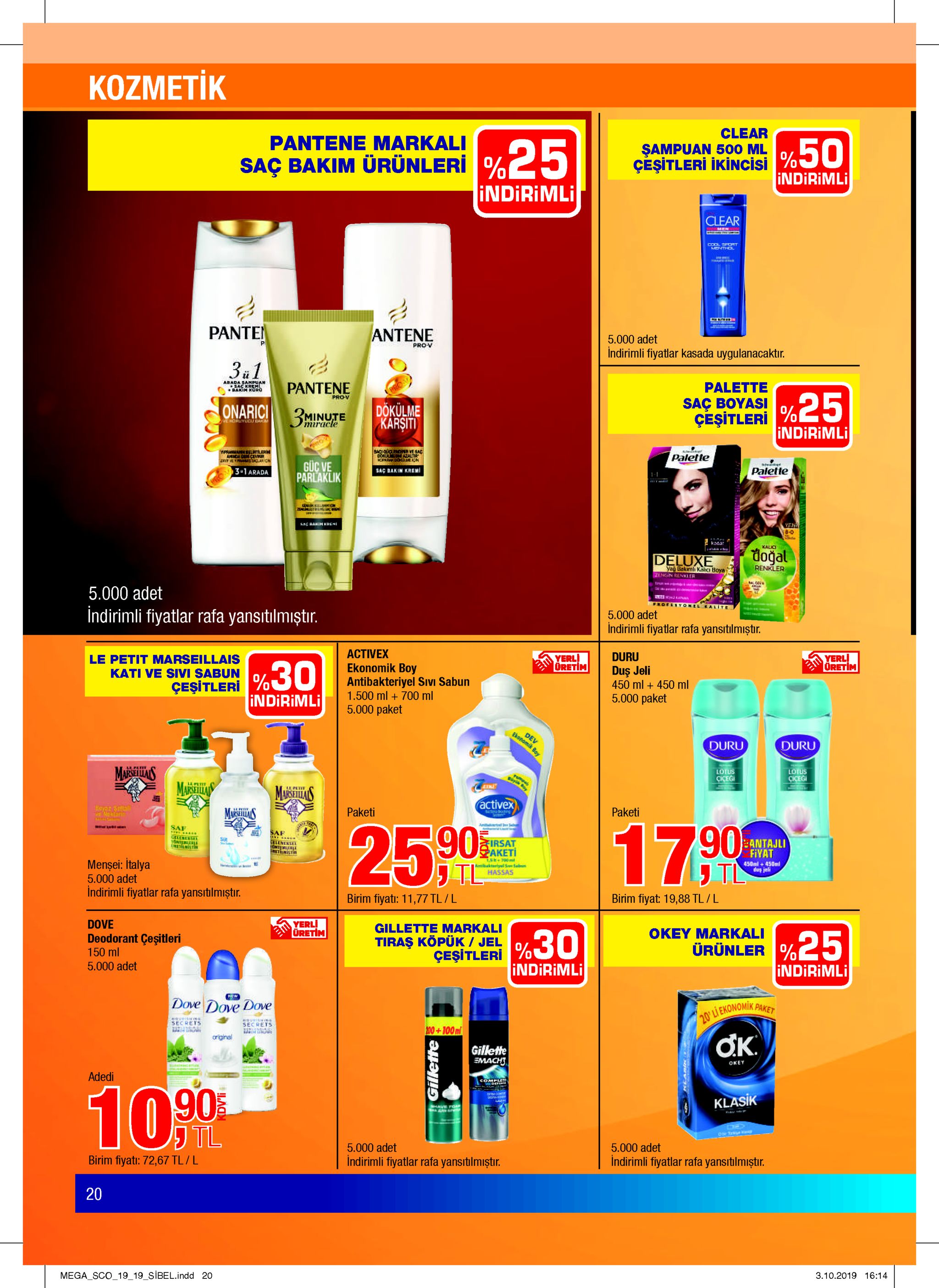 kozmetik clear pantene markali şampuan 500 ml çeşitleri ikincisi %25 saç bakim ürünleri indirimli indirimli clear cool spoptt menthol pante antene 5.000 adet pro v indirimli fiyatlar kasada uygulanacaktır. arada sanduan sac kreme bakim kuro pantene palette gëșitleri 5 indirimli pro-v saç boyasi dokulme karsiti onarici змinute veoruylcj a miracle saciouclendrrve sac coll azaltr cparw donekn mpranmaninbelrter amndecevrr 2rove daclac palette guc ve parlaklik sac bakin krem paletle 3.1arada | 1-1 yen 8-0 1kadar kauc doal deluxe renkler yağ bakimli katci boya zengin renkler 5.000 adet nel kalite indirimli fiyatlar rafa yansıtılmıştır. 5.000 adet indirimli fiyatlar rafa yansıtılmiştır. аctivex ekonomik boy antibakteriyel sivi sabun 1.500 ml 700 ml 5.000 paket yerl oretim duru yerl oretim le petit marseillais kati ve sivi sabun duş jeli 450 ml 450 ml 5.000 paket ceşitleri % 0 indirimli dev ekonomik boy duru duru maras lotus cicegi lotus ссegi fom büy maifin masathans stne se activex ayor serta no korin paketi paketi ong 259m am ss saf 17 90 saf sit bantajli fivat yonterle mstin gelenesel firsat акеti ,s t+700m mensei: italya 450ml+450ml dus jeli יtא hassas 5.000 adet indirimli fiyatlar rafa yansitılmiştır. birim fiyat: 19,88 tl/l birim fiyati: 11,77 tl /l dove deodorant çeşitleri 150 ml yerl uretim gillette markali okey markali cesitleri 0 indirimli ürünler %5 indirimli tiraş köpük / jel 5.000 adet nen dove dove dove paket 20ui ekonomika woveishing secrets aoveish secrets 00+100m dк orginal gillette emach okey adedi completi 10 0 klasik shave fo tl 5.000 adet 5.000 adet indirimli fiyatlar rafa yansitılmiştır. indirimli fiyatlar rafa yansitılmiştır. birim fiyatı: 72,67 tl / l 20 mega sco_19 19_sibel.indd 20 3.10.2019 16:14 gillette 