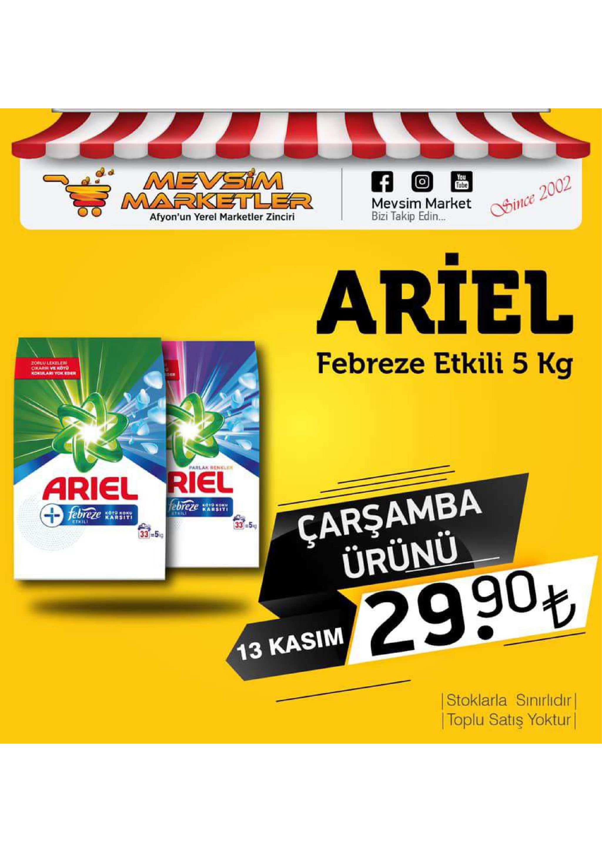 mevsim marketler f you tube mevsim market bizi takip edin.. afyon'un yerel marketler zinciri since 2002 ariel zorlu lekeleri cikar veoto roklari tok der febreze etkili 5 kg parlak benklex ariel riel febreze çarşamba ürünü febreze karsiti til arsit cthili 33-5 33-5 29.90 13 kasim stoklarla sinirlidır |toplu satış yoktur 