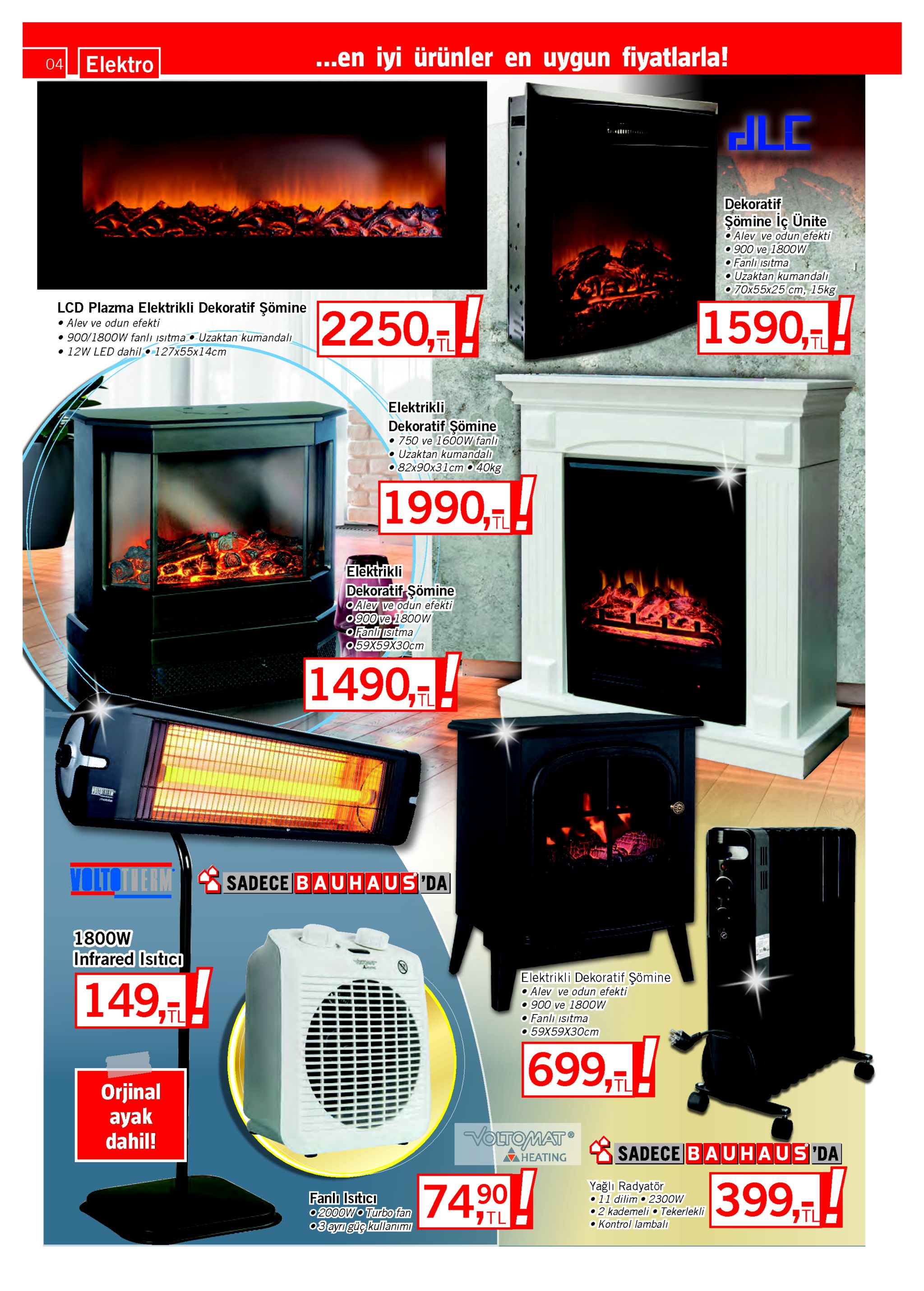 ..en iyi ürünler en uygun fiyatlarla! elektro 04 le dekoratif şömine iç ünite o alev ve odun efekti 0900 ve 1800w o fanlı isıtma o uzaktan kumandali о 70х55х25 ст, 15kg 2250,! lcd plazma elektrikli dekoratif şömine • alev ve odun efekti • 900/1800w fanlı ısıtma • uzaktan kumandalı • 12w led dahil 127x55x14cm 1590,h tl tl elektrikli dekoratif şömine • 750 ve 160ow fanlı • uzaktan kumandalı 082x90x31cm o40kg 1990,t elektrikli dekoratif şömine oalev ve odun efekti 0900 ve 1800w o fanlh isıtma о59x59x30ст 1490,! 7tl volt therm sadece bauhaus da 1800w infrared isıtıci elektrikli dekoratif şömine o alev ve odun efekti o 900 ve 18oow o fanlı ısıtma о 59x59x30ст 149,! 699,! 7tl orjinal ayak dahil! voltomat sadece bauhaus da aheating 399,! yağlı radyatör 011 dilim 2300w 74.90 fanlı isıtıcı 02000wo turbo fan 08 ayngüç kullanımi o2 kademeli o tekerlekli 7tl o kontrol lambalı 