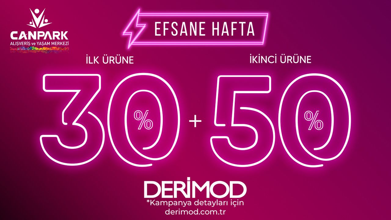 CanPark Derimod'ta Efsane Hafta fırsatları! İlk ürüne %20 ikinci ürüne %50 indirim var!