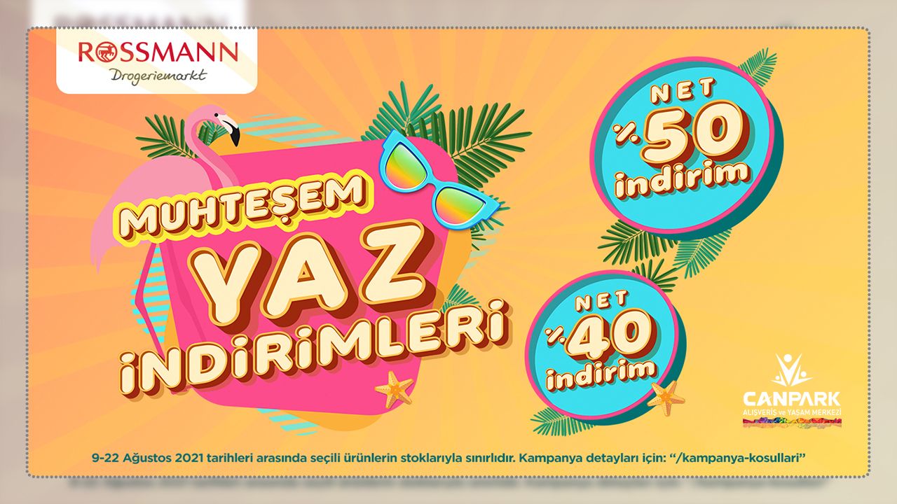 Canpark Rossmann'dan Muhteşem Yaz indirimleri. 