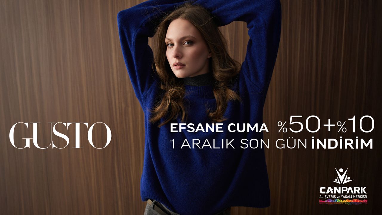 CanPark Gusto'da Efsane Cuma İndirimi var! Son Gün 1 Aralık!