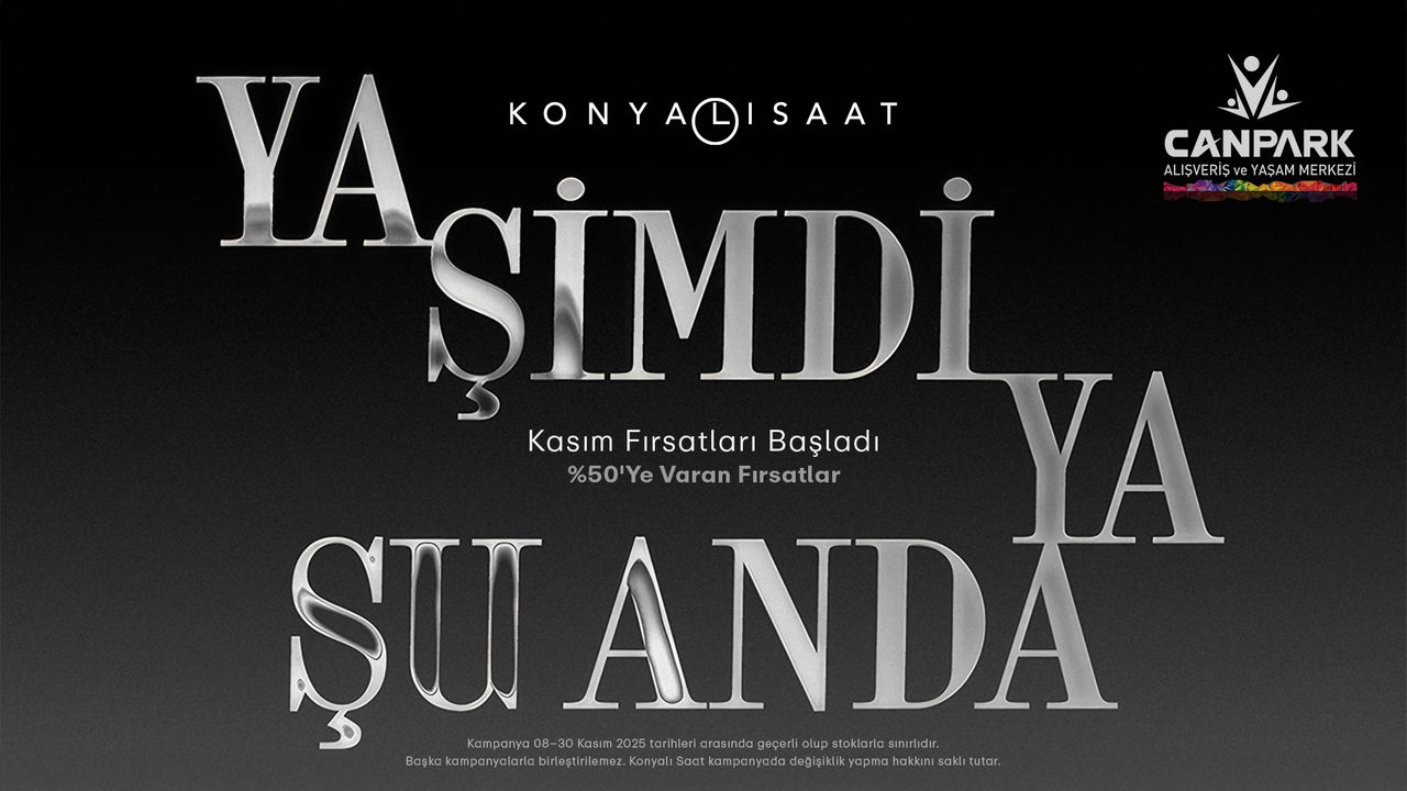 CanPark Konyalı Saat Kasım Fırsatlarını kaçırmayın! Ya şimdi ya şu anda!