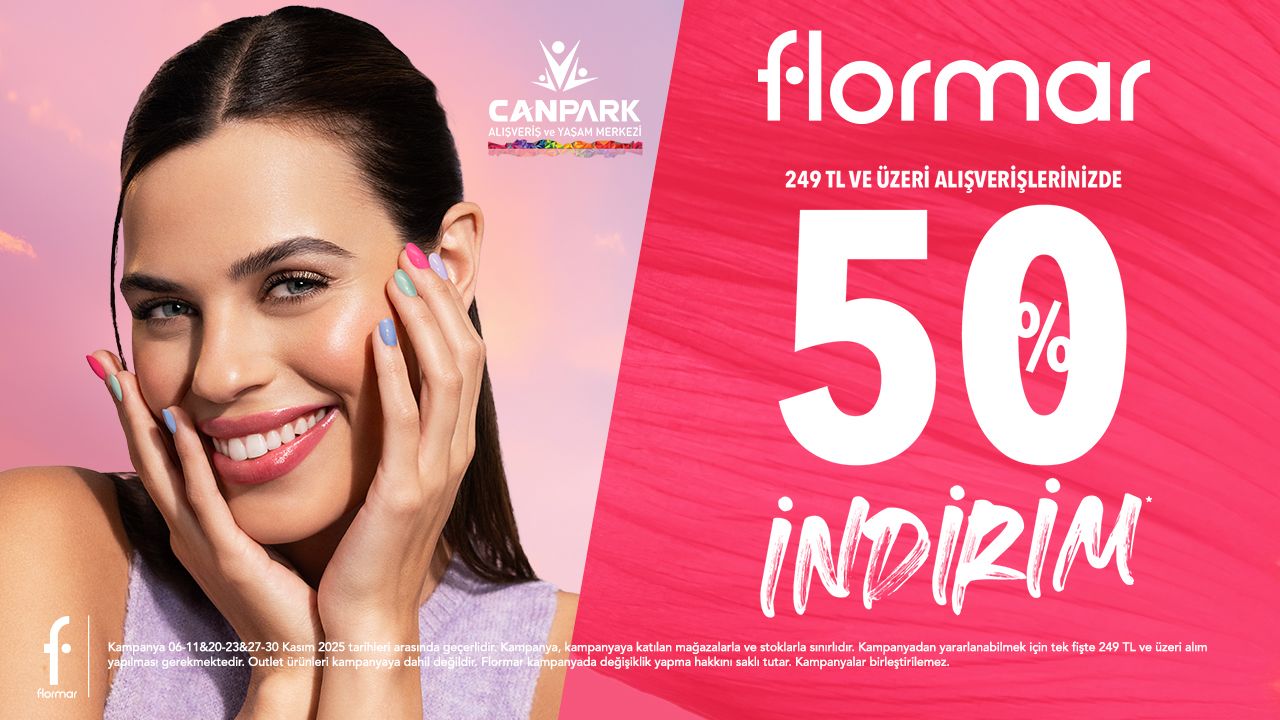 CanPark Flormar'da 249 TL ve üzeri alışverişe %50 indirim sizi bekliyor.