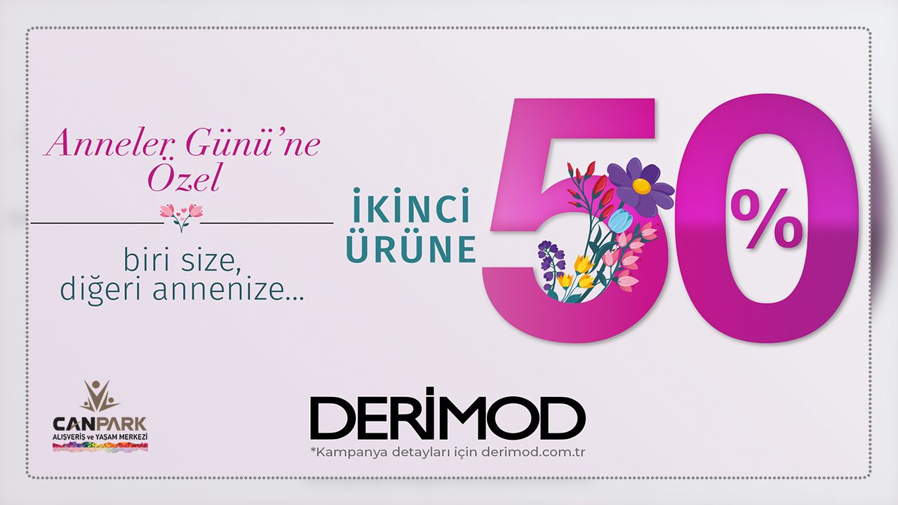 CanPark Derimod'ta Anneler Günü'ne Özel ikincisi %50 Kampanyası.