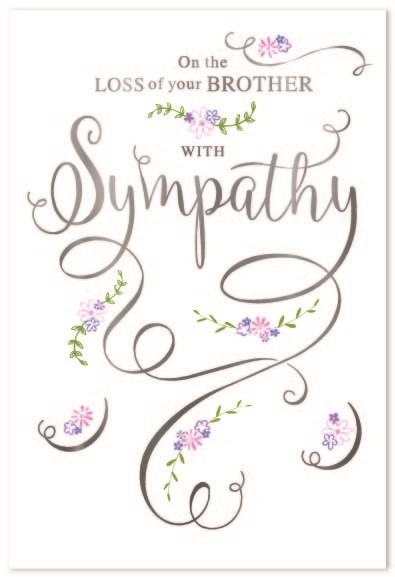 Loss of Your Brother Sympathy Card - Silver Foil Writing and Flowers 7.5"x5.25" Loss of Your Brother Sympathy Card - Silver Foil Writing and Flowers 7.5"x5.25"