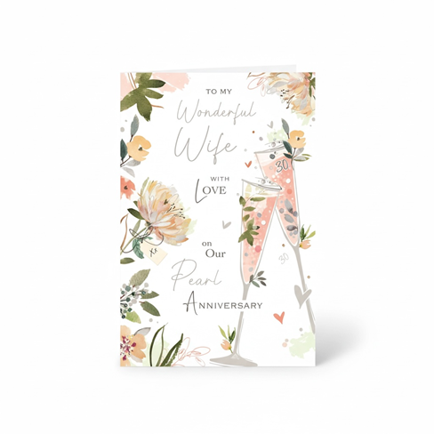 Wife Pearl 30th Wedding Anniversary Card - Champagne Flutes Flowers & Foil 9x6" Wife Pearl 30th Wedding Anniversary Card - Champagne Flutes Flowers & Foil 9x6"