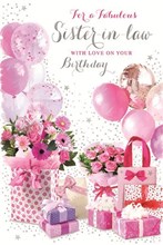 Sister-in-Law Birthday Card - Pink Presents Flowers and Balloons Silver Foil 9x6