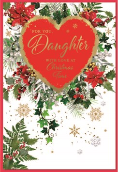 Daughter Christmas Card - Heart with Holly Poinsettia Flowers Gold Foil 7.5x5.25
