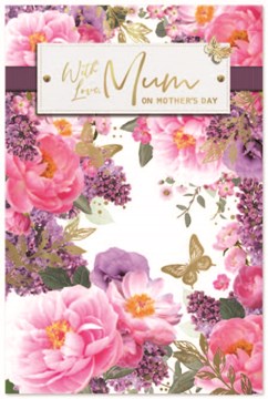Mum Mother's Day Card - Pink and Lilac Flowers with Gold Foil Butterflies 9x6"