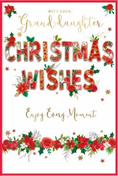 Granddaughter Christmas Card - Poinsettia and Red Roses Floral Letters Foil 9x6"