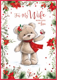 Wife Christmas Card - Bear with Robin Poinsettia Flower Border Red Foil 9.75x7"