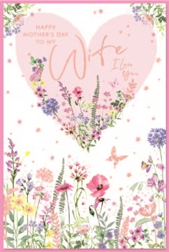 Wife Mother's Day Card - Pink Heart Wild Flowers Butterflies Rose Gold Foil 9x6"