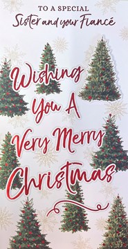 Sister & Fiance Christmas Card - Xmas Trees and Snowflakes with Red Foil 9x4"